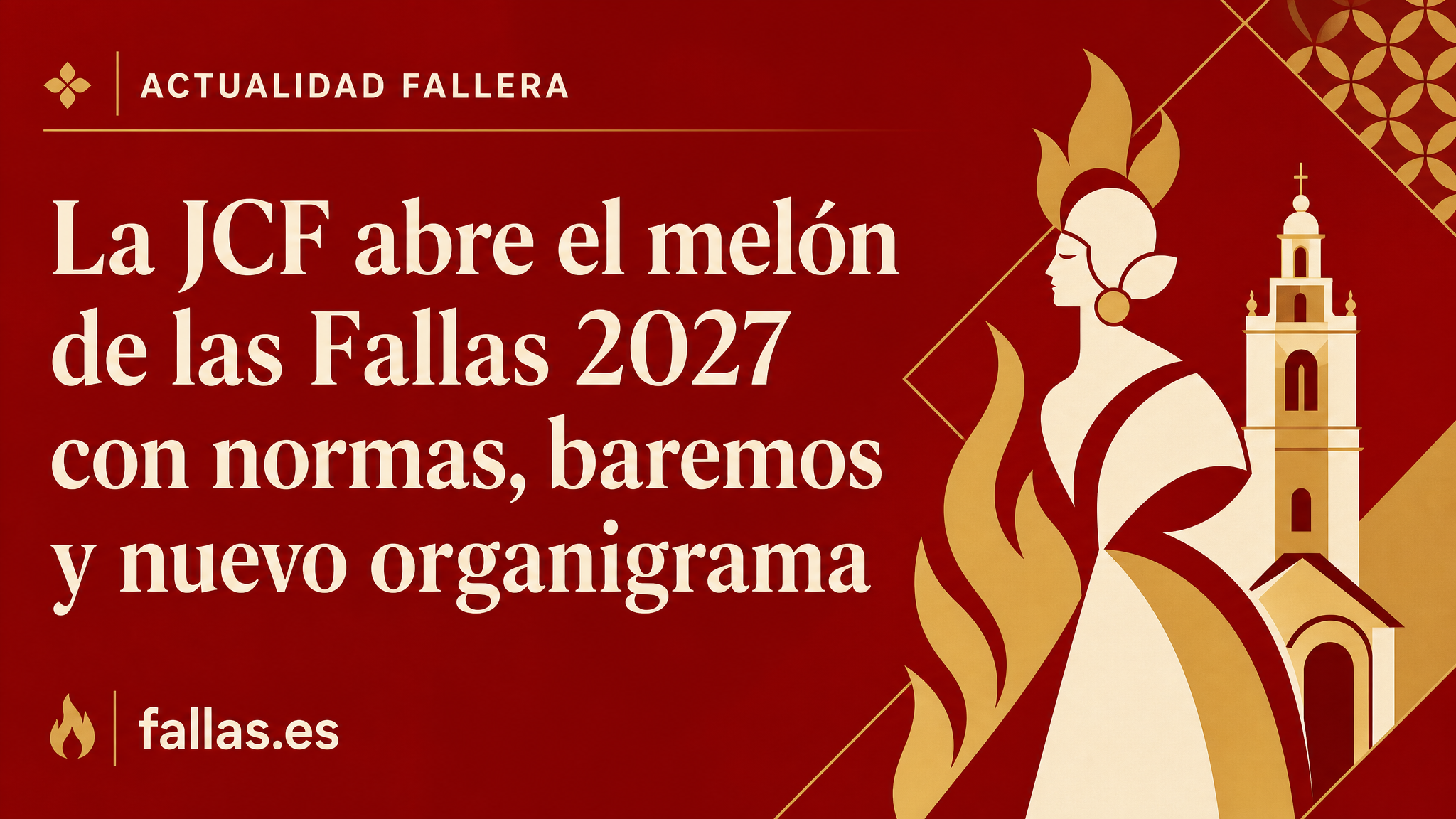 Imagen destacada de la noticia sobre la JCF, las normas y baremos de las Fallas 2027